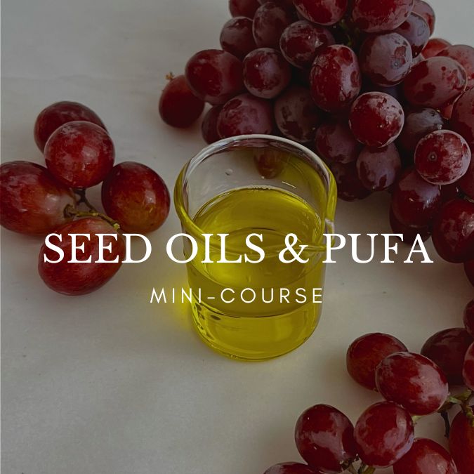 pufa-seed-oil-safety PUFA and Seed Oil Safety mini course